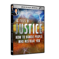 10 Tests of Justice: How to Handle People Who Mistreat You